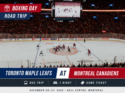 Toronto Maple Leafs at Montreal Canadiens December 26-27 Travel Package