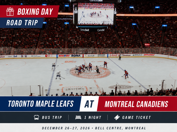 Toronto Maple Leafs at Montreal Canadiens December 26-27 Travel Package