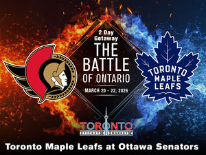 Battle of Ontario Road Trip: Toronto Leafs vs. Ottawa Senators Travel Package March 20-22