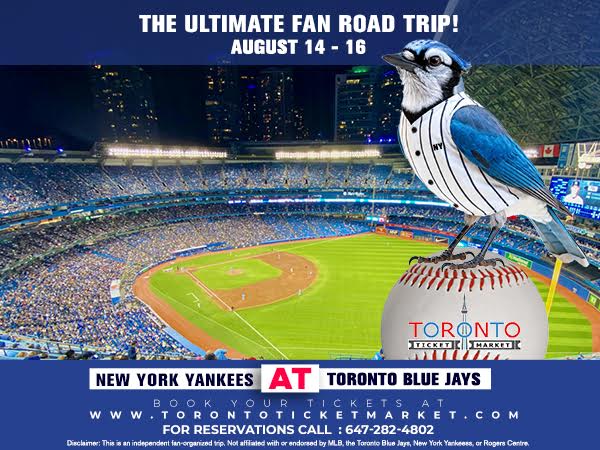 Deposit for Montreal & Ottawa to Toronto for Blue Jays Weekend Trip – Bus Tour, Hotel & Yankees Game (Aug 14–16)
