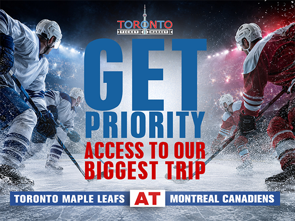 Montreal vs Toronto Hockey Weekend Priority Access Deposit