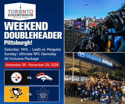 Steel City Showdown: Leafs vs Penguins + Broncos vs Steelers - November 26-29